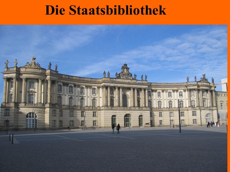 Die Staatsbibliothek